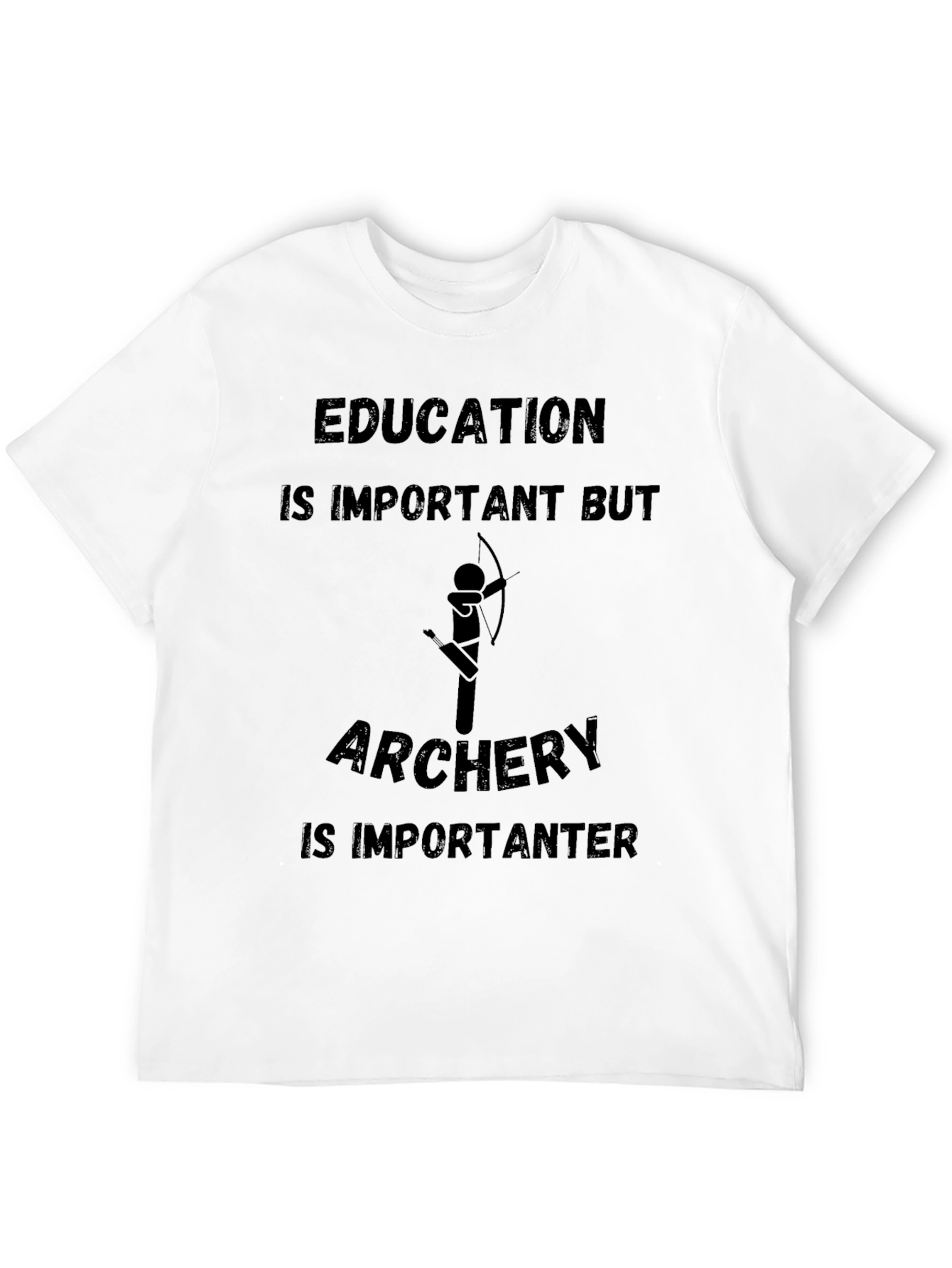 Archery is Importanter Graphic T-Shirt