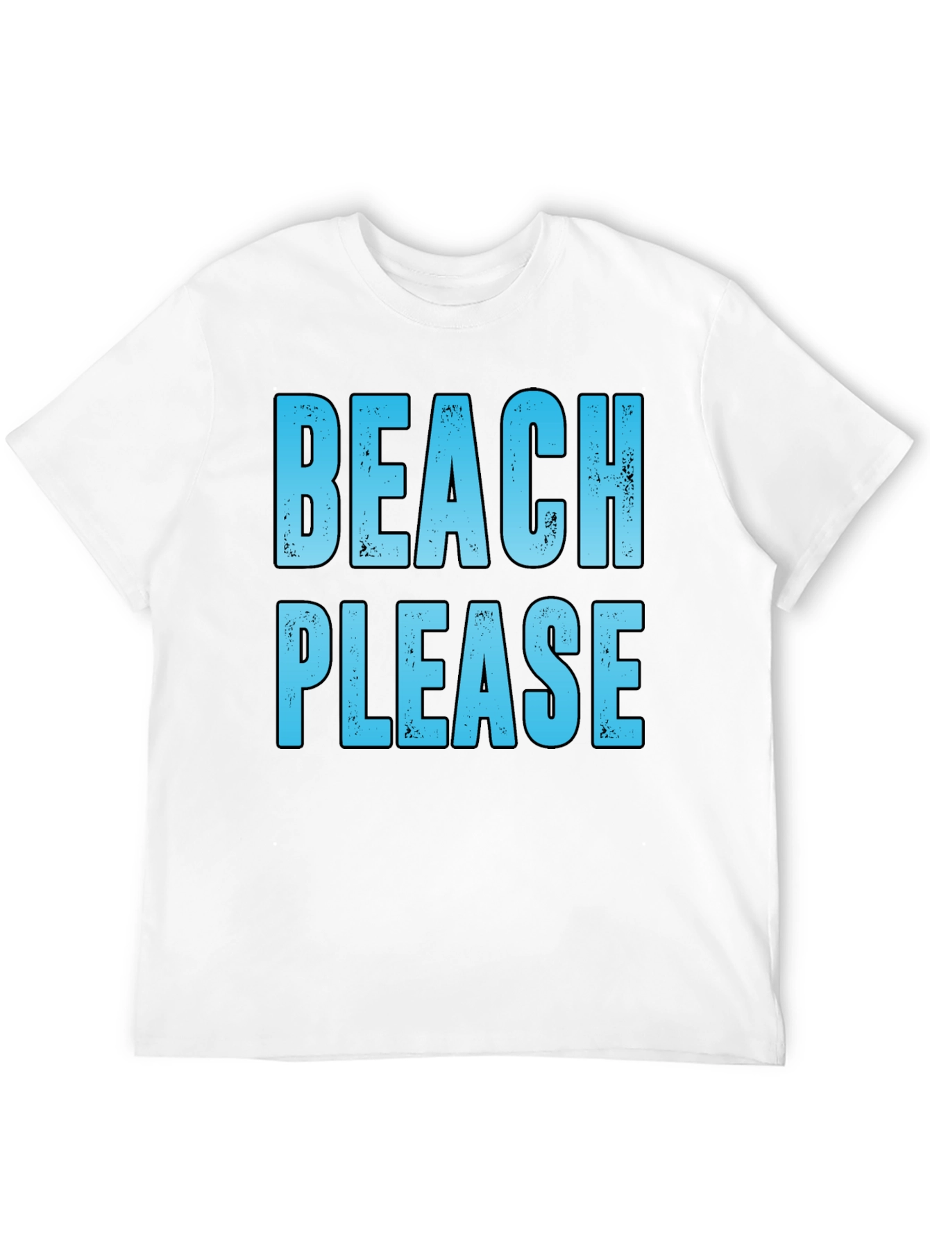 Beach Please T-Shirt - Summer Vacation Tee