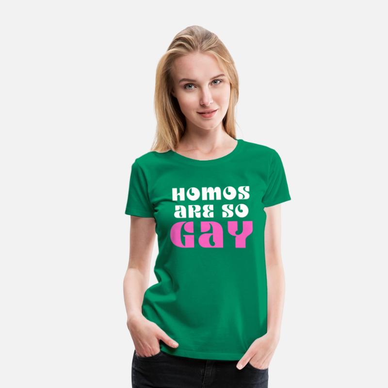 Homos Are SO GAY green