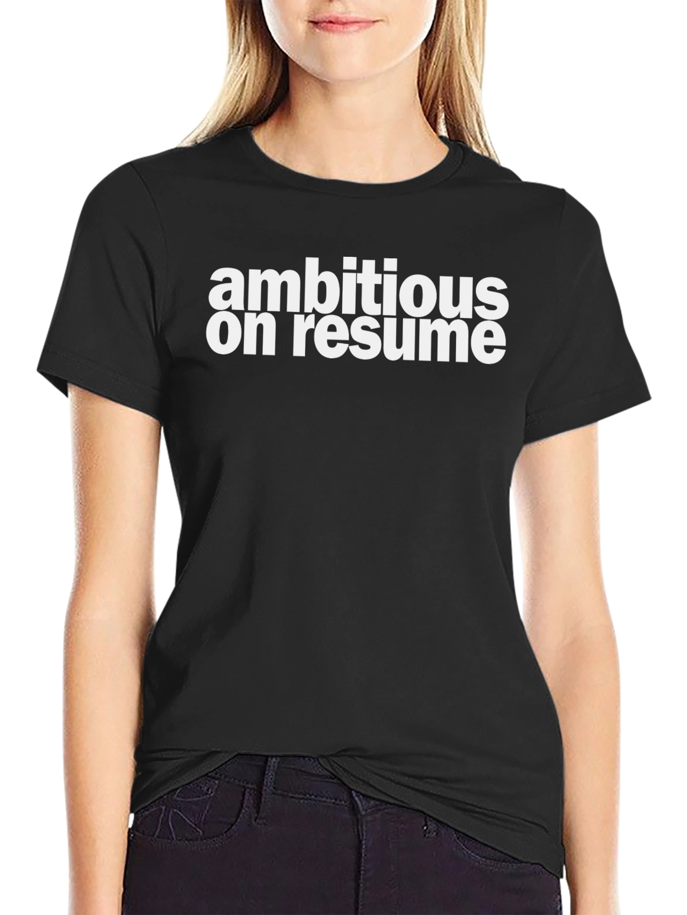 Ambitious On Resume Black T-Shirt
