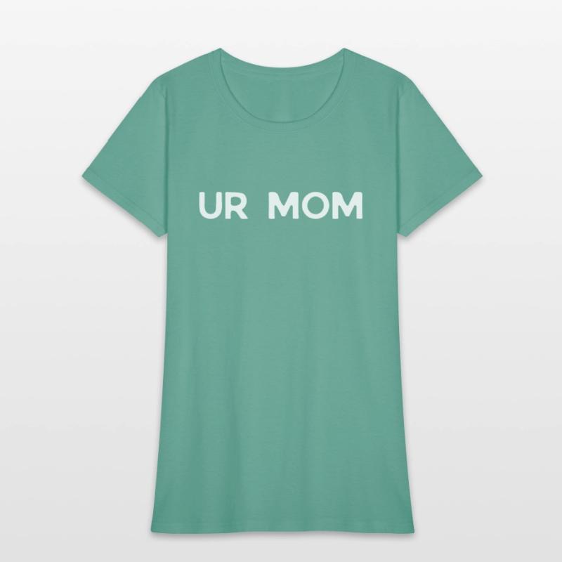 Humorous Taunting Your Momma Sarcastic Mockery