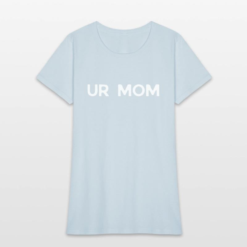 Humorous Taunting Your Momma Sarcastic Mockery