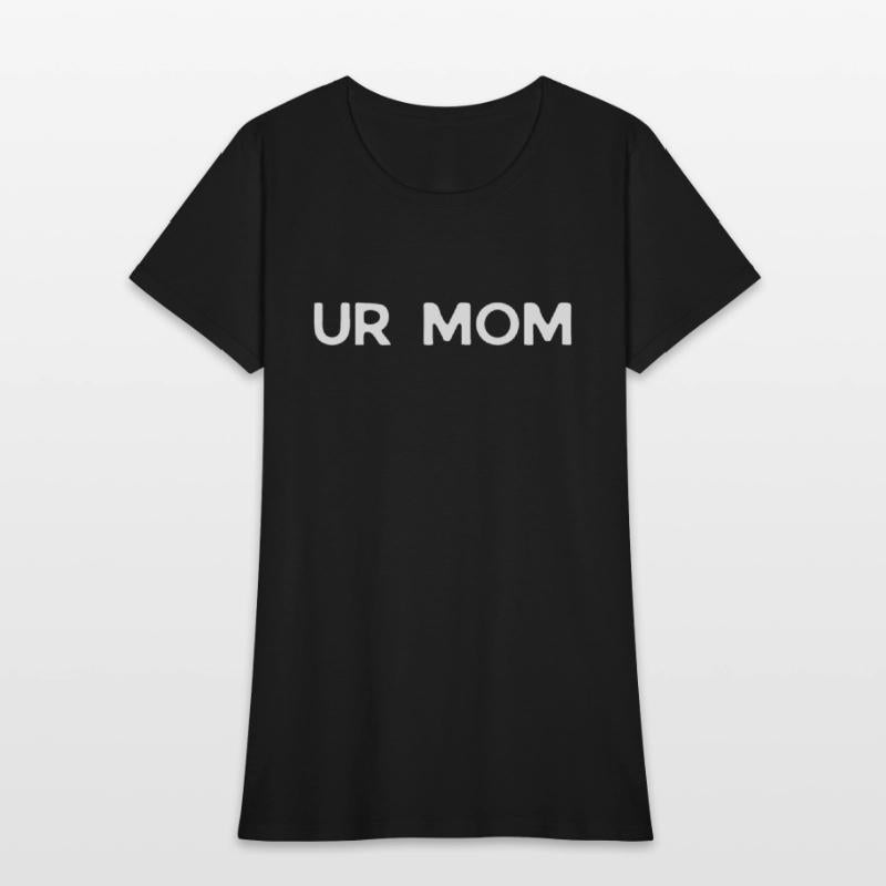 Humorous Taunting Your Momma Sarcastic Mockery