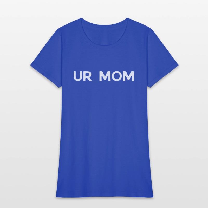Humorous Taunting Your Momma Sarcastic Mockery