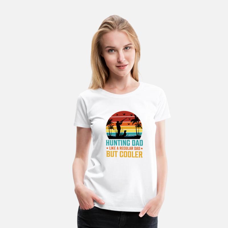 Hunting Dad Like A Regular Dad