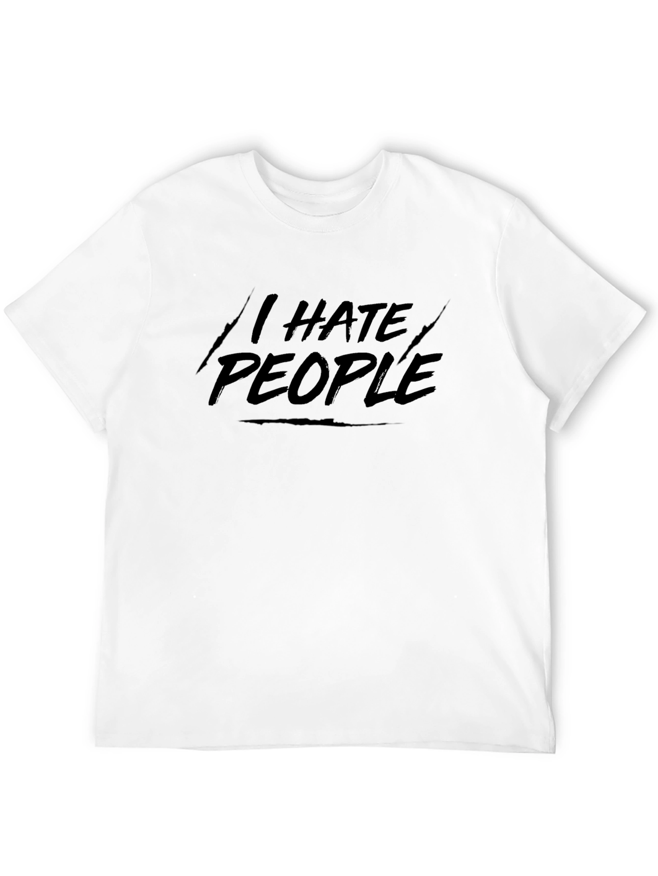 I HATE PEOPLE - Graphic T-Shirt