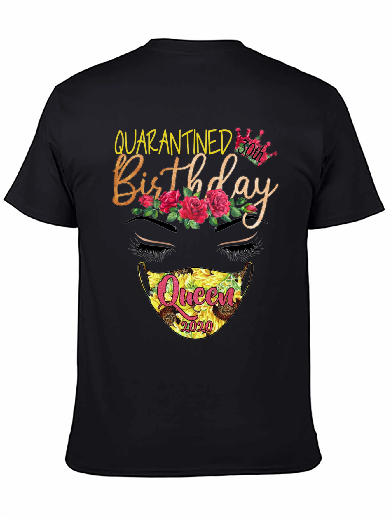 Quarantined 30th Birthday Queen T-Shirt