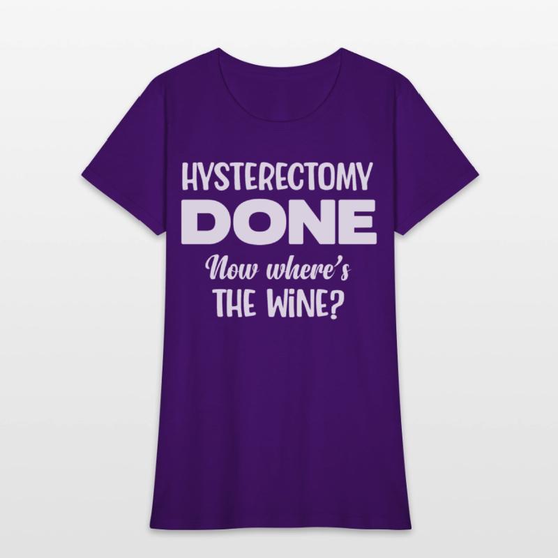 Hysterectomy Done Now Where's The Wine Survivor