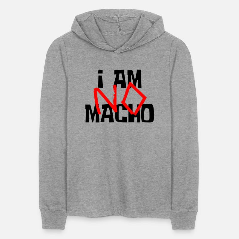 I am NO Macho