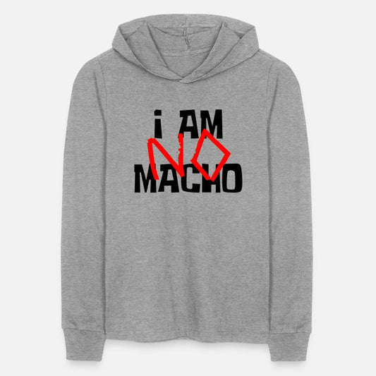I am NO Macho