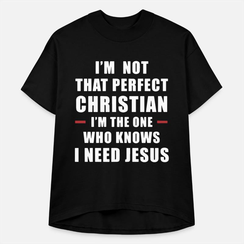 I am not that perfect christian jesus t shirts