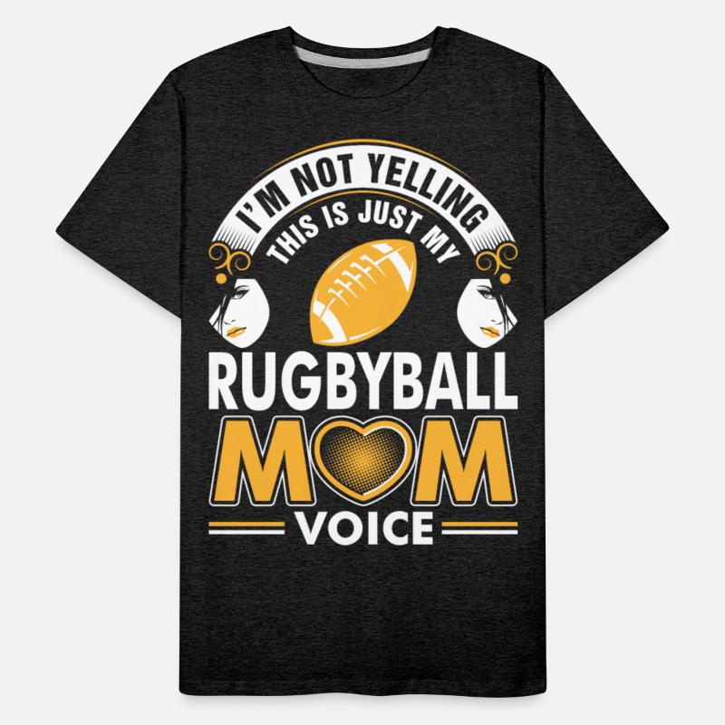I Am Not Yelling Rugbyball Mom Voice Tshirt
