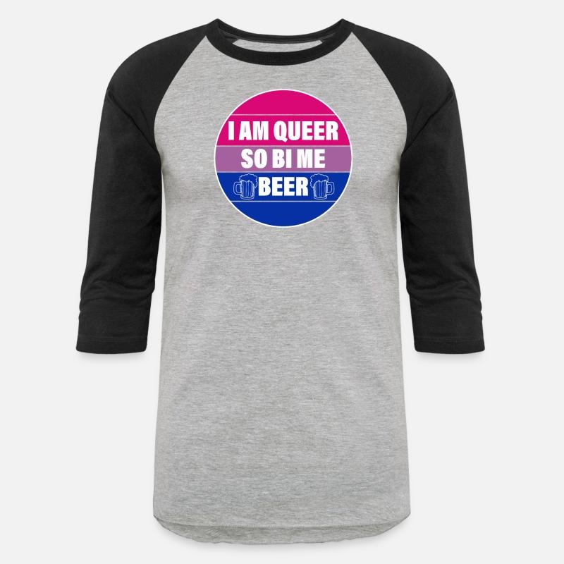 I AM QUEER SO BI ME BEER