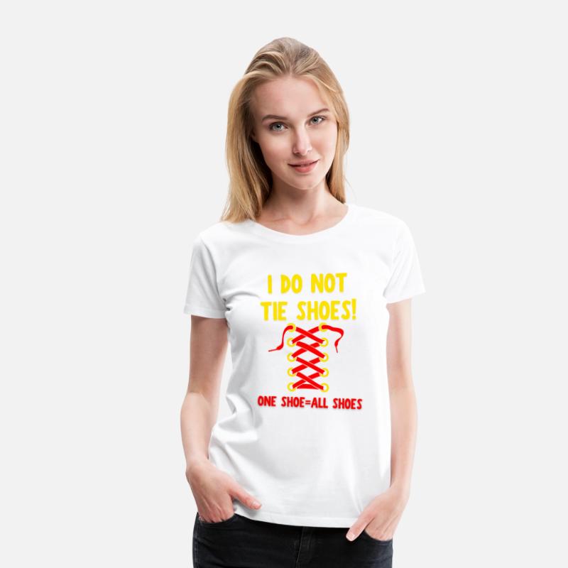 I DO NOT TIE SHOES! Teacher Merch