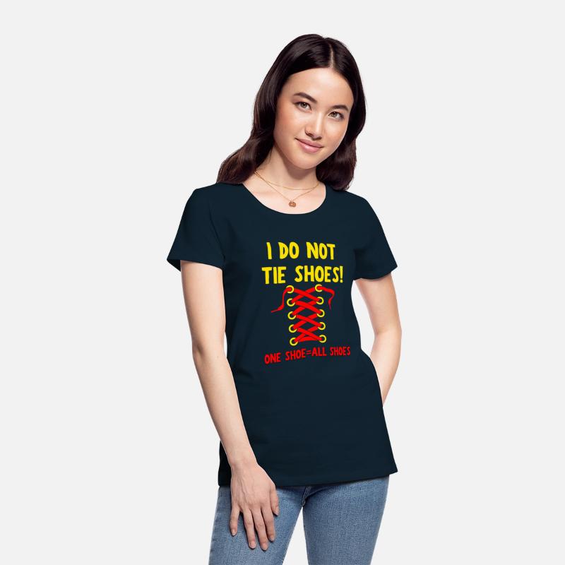 I DO NOT TIE SHOES! Teacher Merch