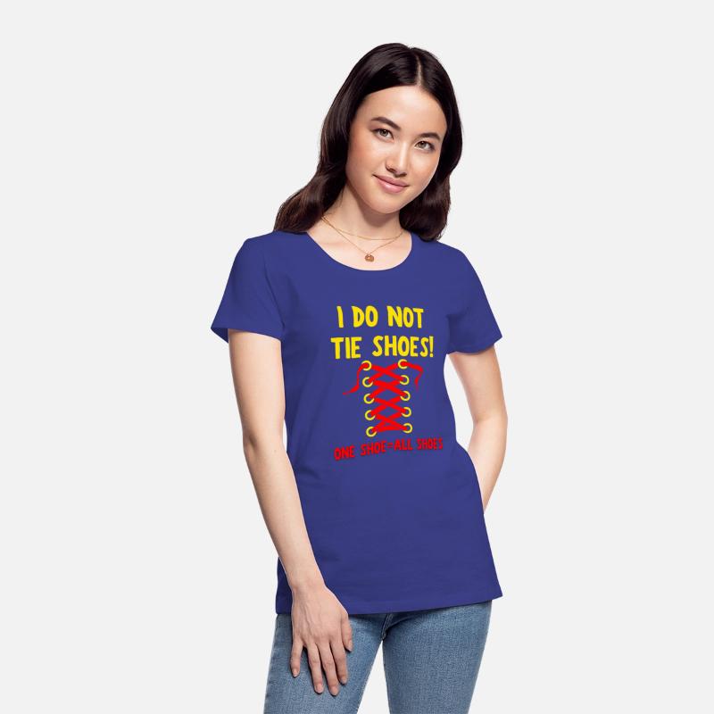 I DO NOT TIE SHOES! Teacher Merch