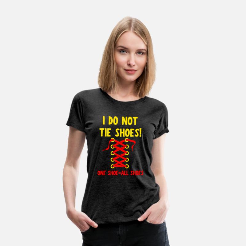 I DO NOT TIE SHOES! Teacher Merch