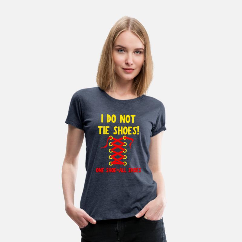 I DO NOT TIE SHOES! Teacher Merch
