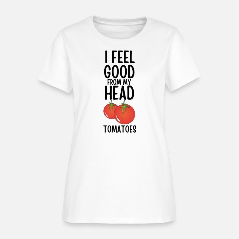 I Feel Good from My Head Tomatoes