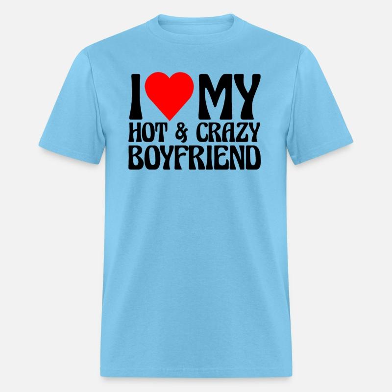 I Love My Hot & Crazy Boyfriend