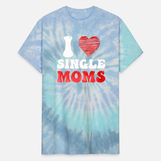 I love Single Moms Party Single Men