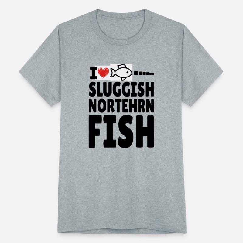 i love sluggish northern fish