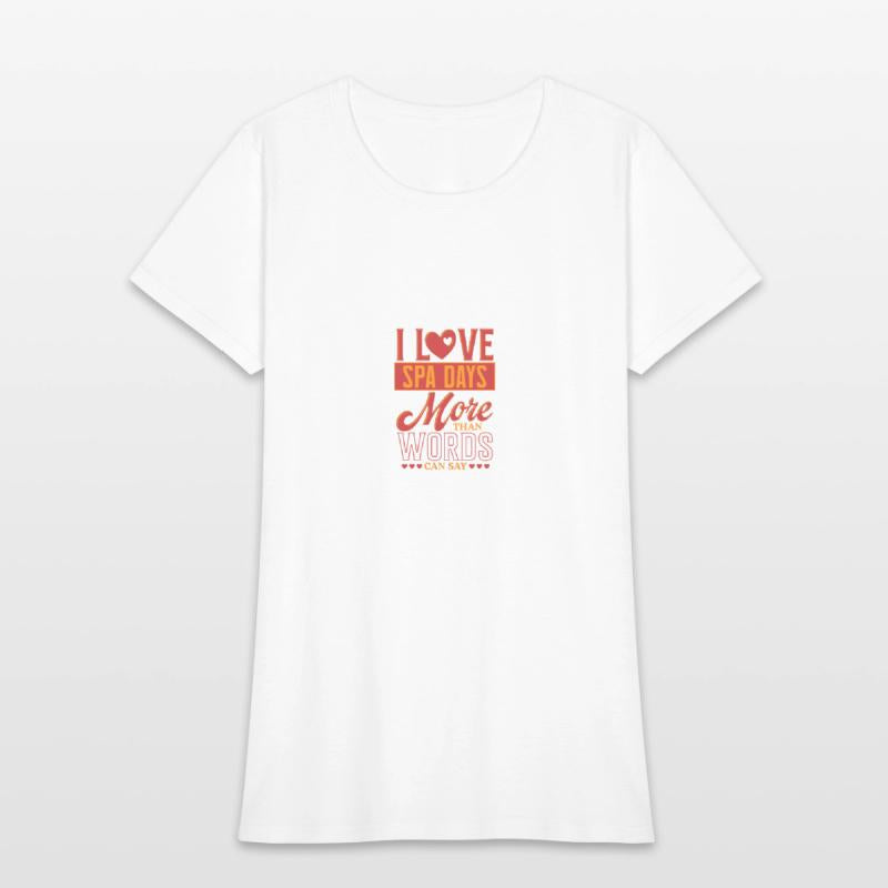 I Love Spa Days More Than Words Can Say