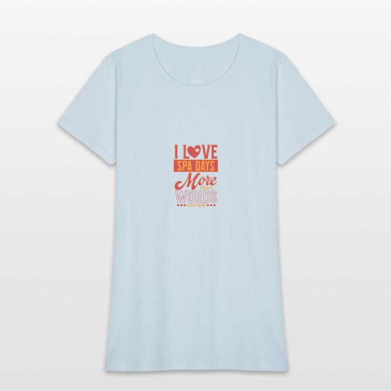 I Love Spa Days More Than Words Can Say