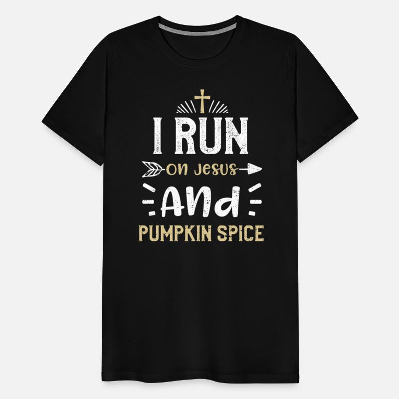 I Run On Jesus And Pumpkin Spice