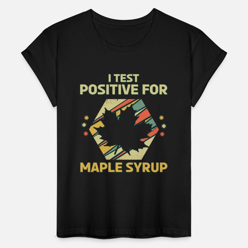 I Test Positive For Maple Syrup Retro Vintage