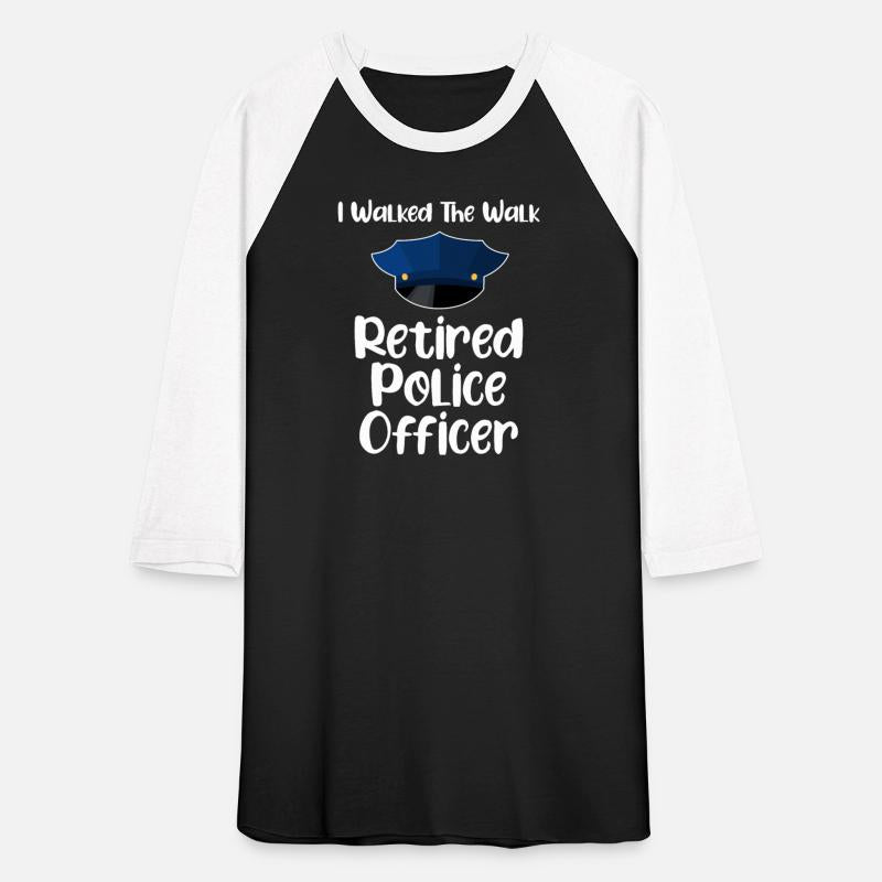 I Walked The Walk Retired Police Officer