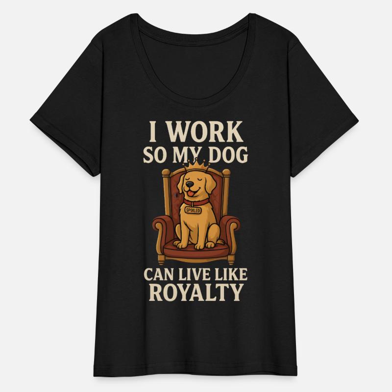 I work so my dog can live like royalty