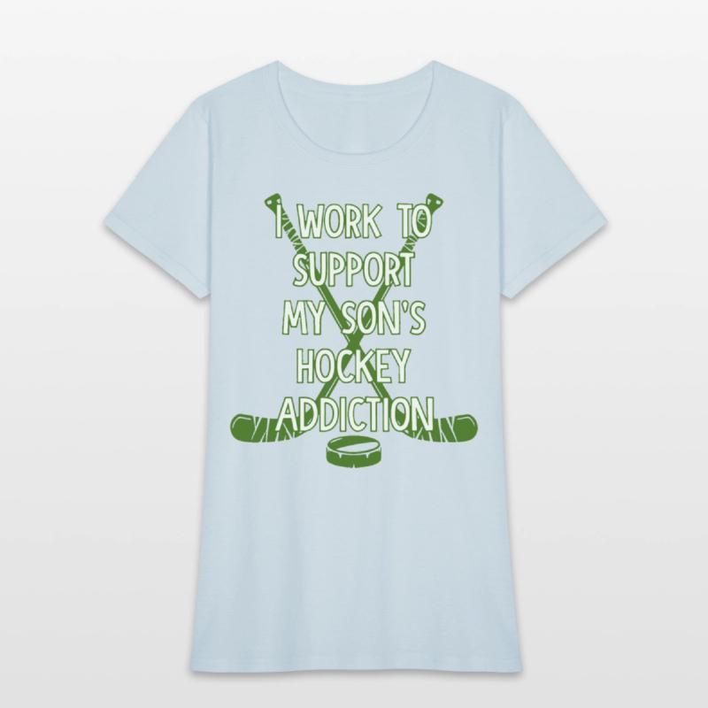 I work to support my son s hockey addiction favori