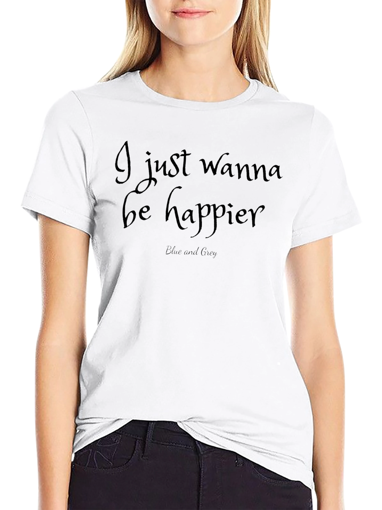 I Just Wanna Be Happier Black Graphic T-Shirt