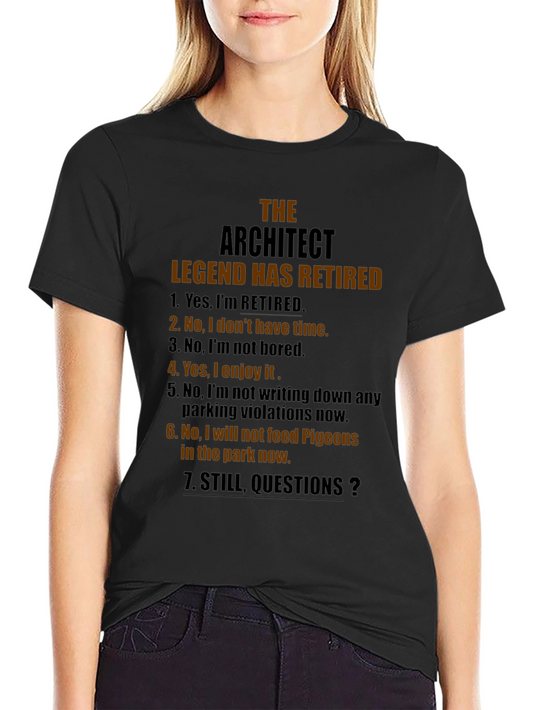 Retired Architect Legend T-Shirt - Funny Retirement Gift