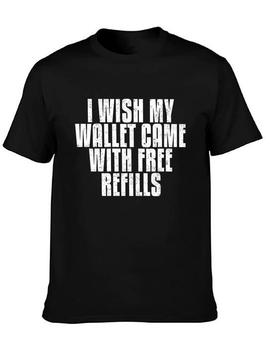 Funny Wallet Refills Graphic T-Shirt