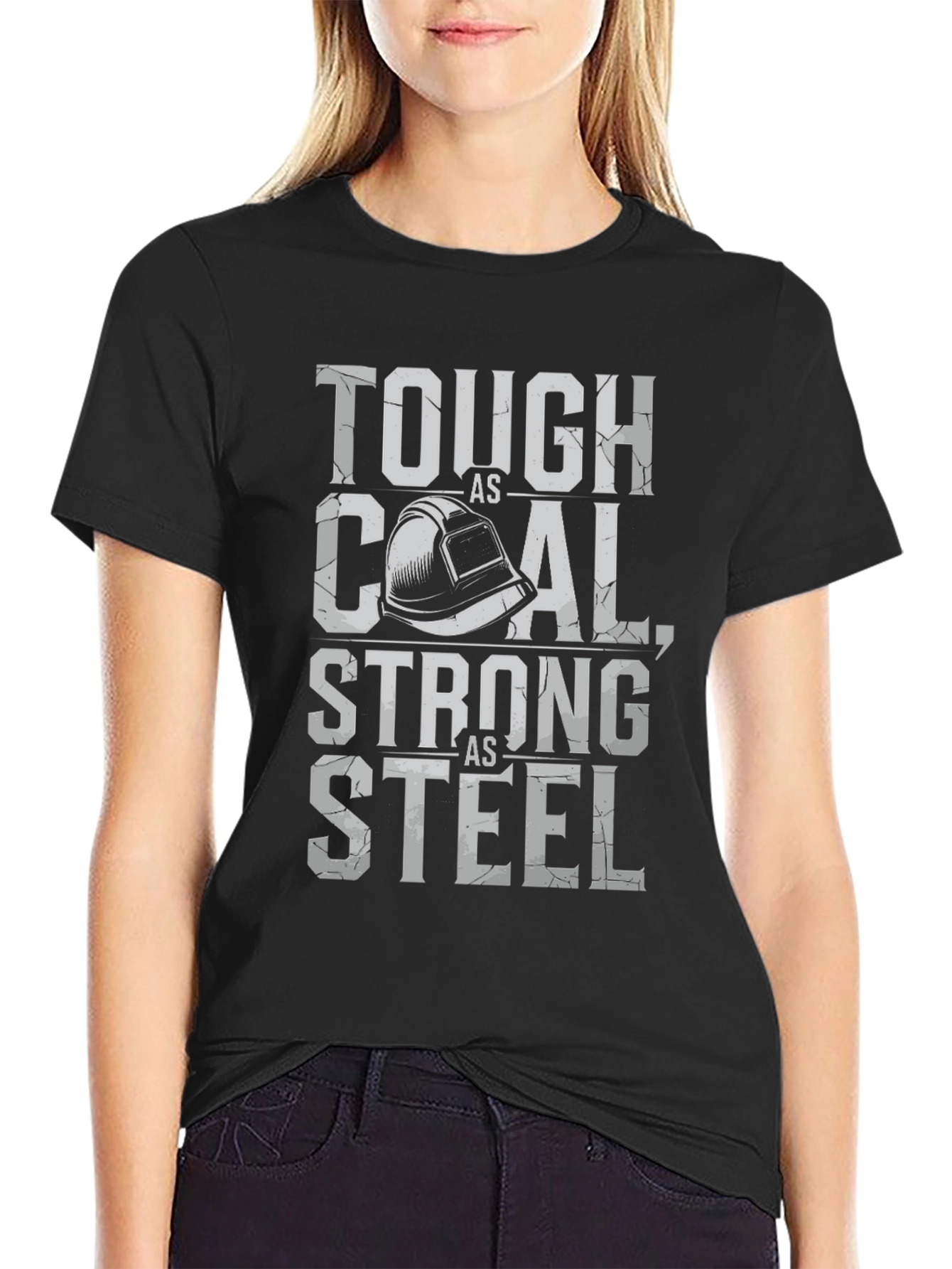 Tough as Coal Strong as Steel T-Shirt