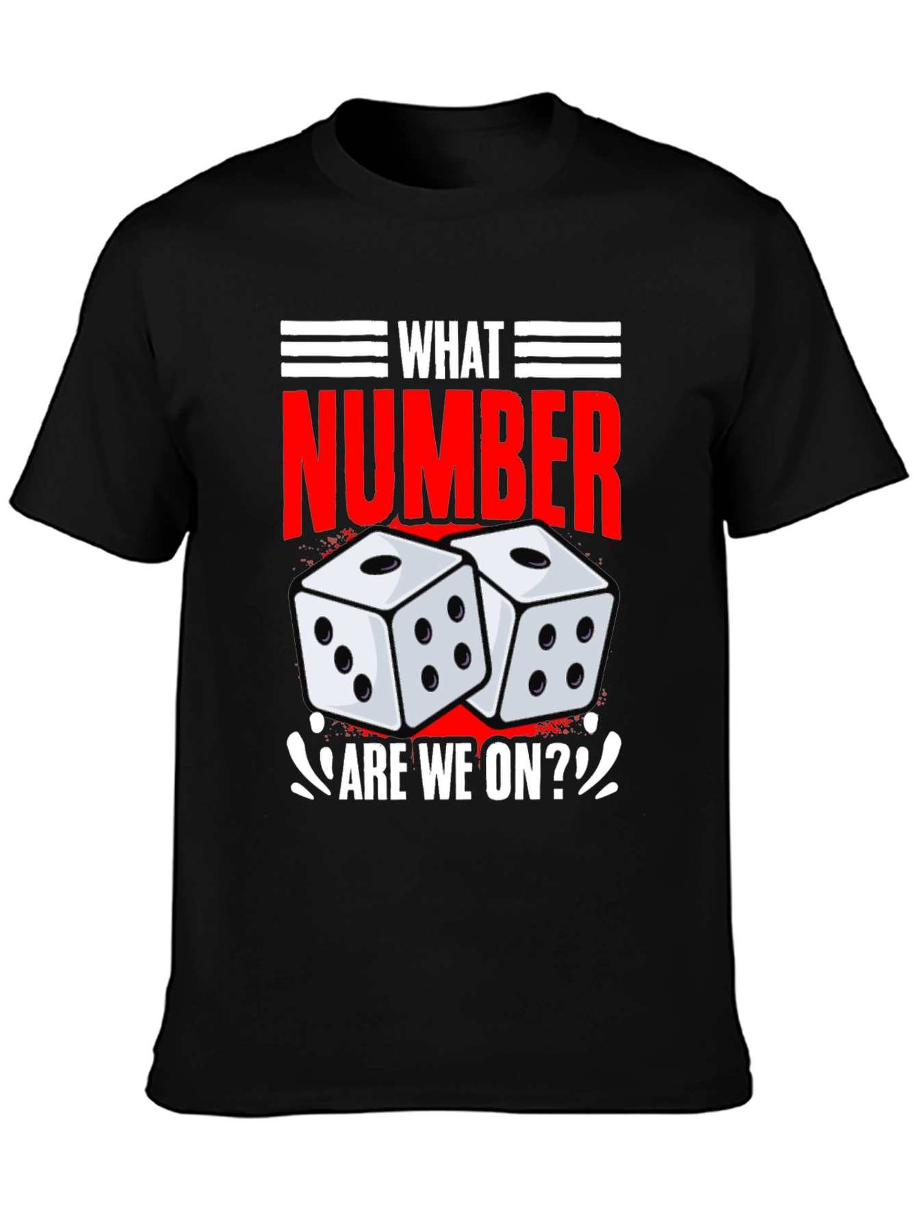 What Number Are We On? T-Shirt