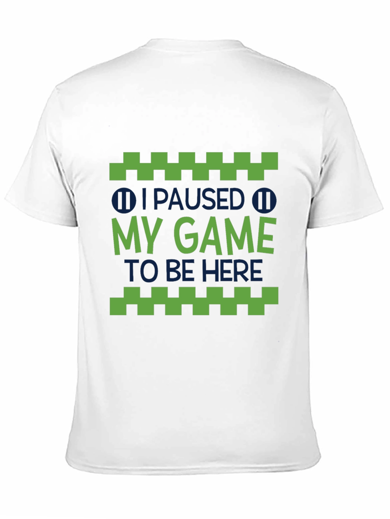 I Paused My Game To Be Here Graphic Tee