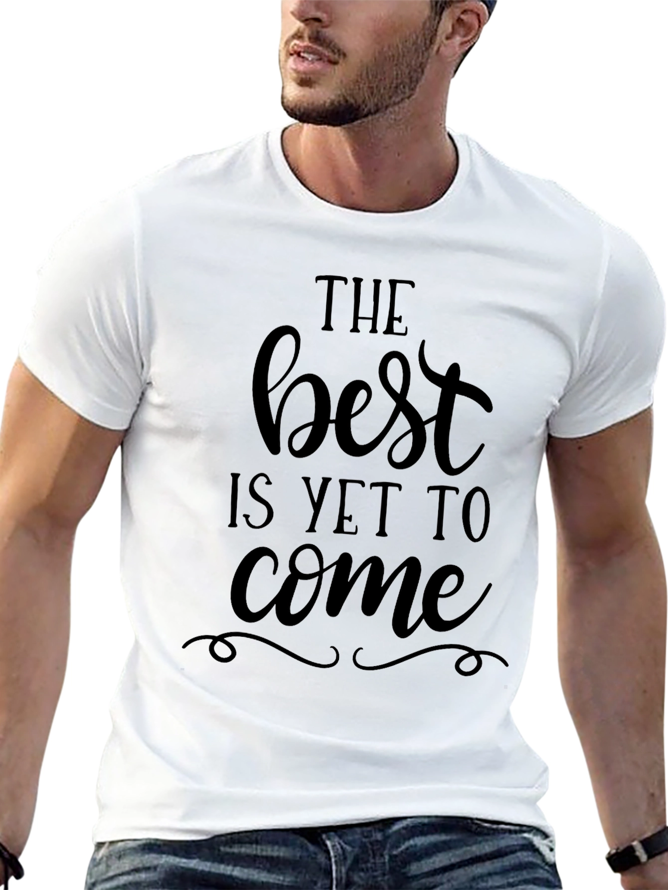 The Best is Yet To Come Graphic Tee