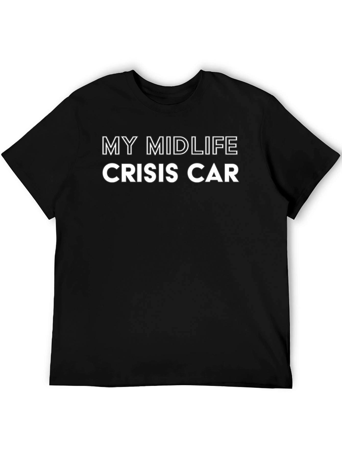 My Midlife Crisis Car Graphic T-Shirt