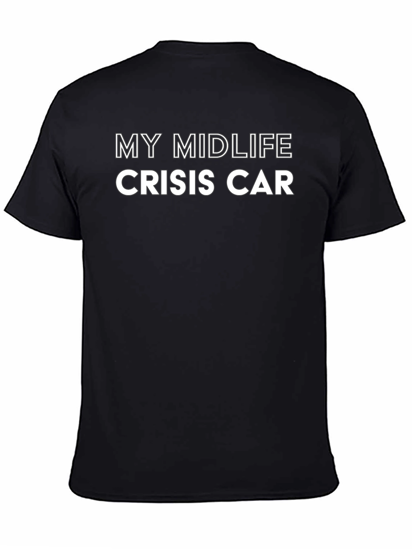 My Midlife Crisis Car Graphic T-Shirt