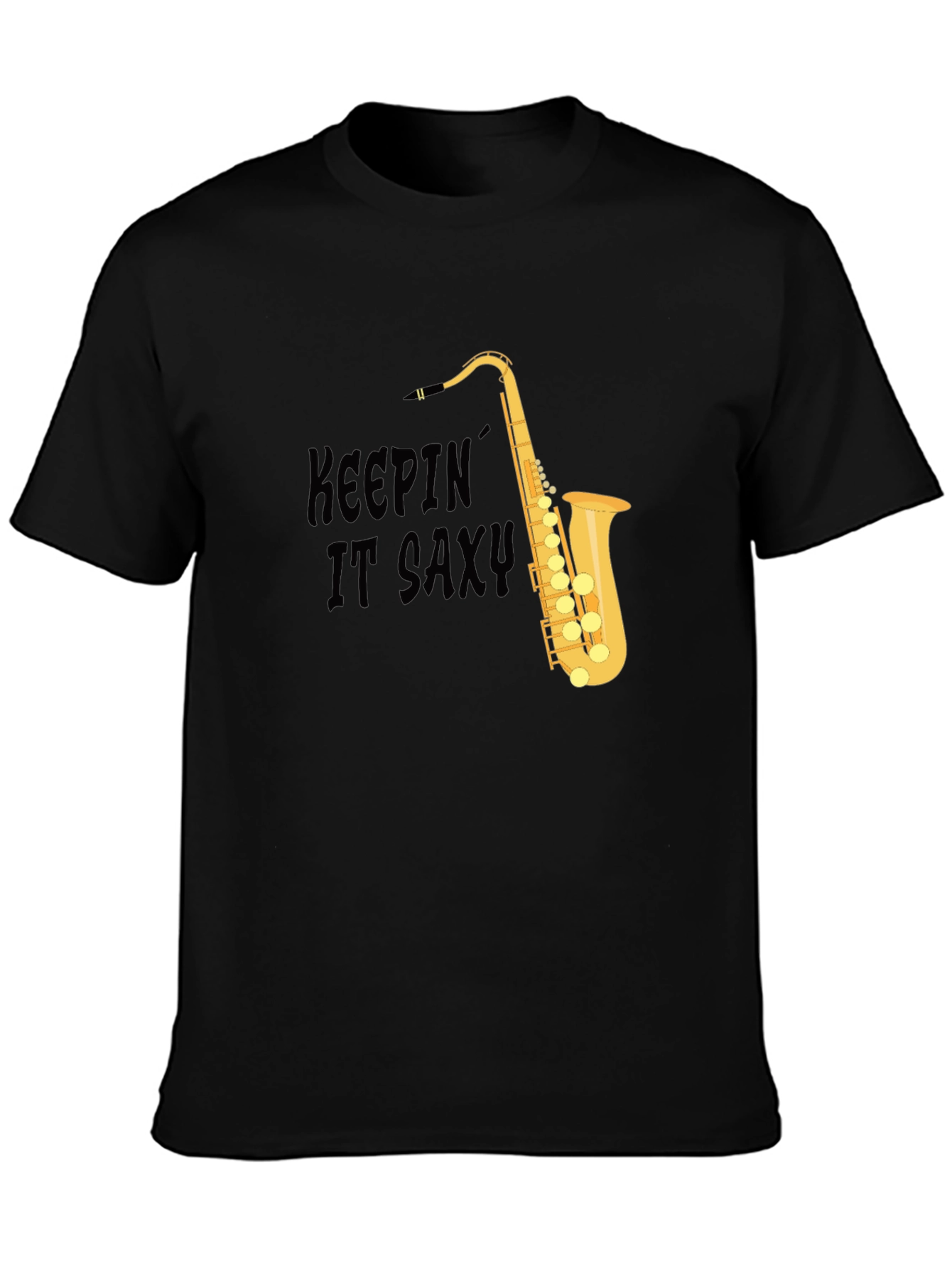 Keepin It Saxy T-Shirt - Cool Saxophone Design