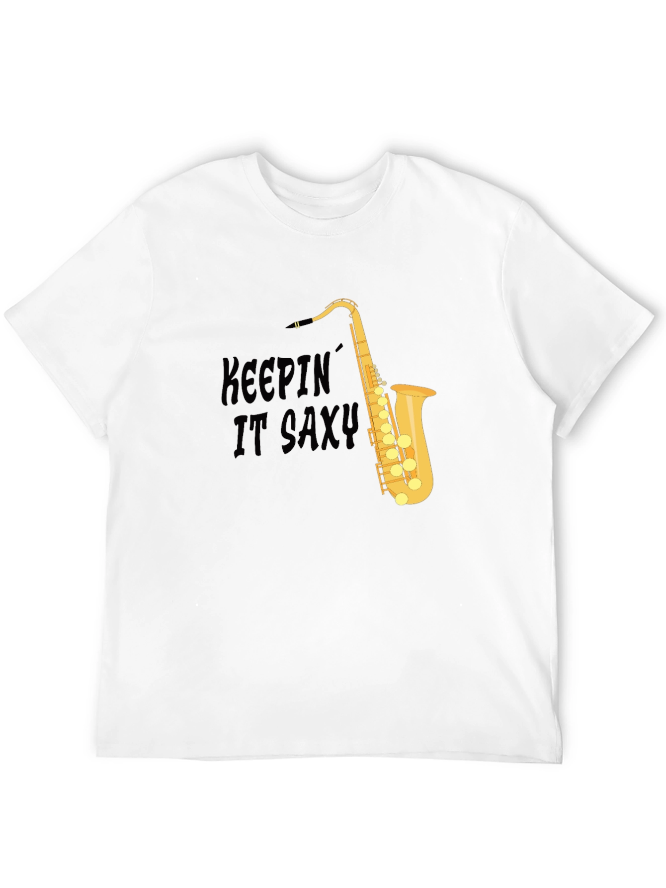 Keepin It Saxy T-Shirt - Cool Saxophone Design
