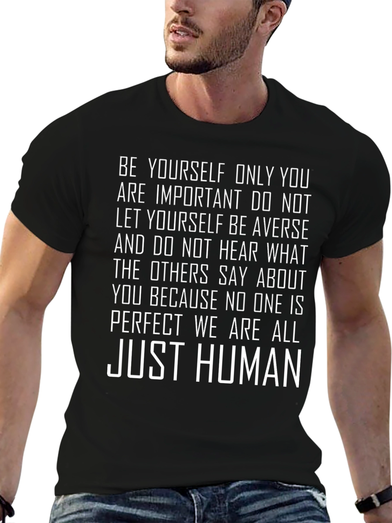 Inspirational Just Human Graphic T-Shirt
