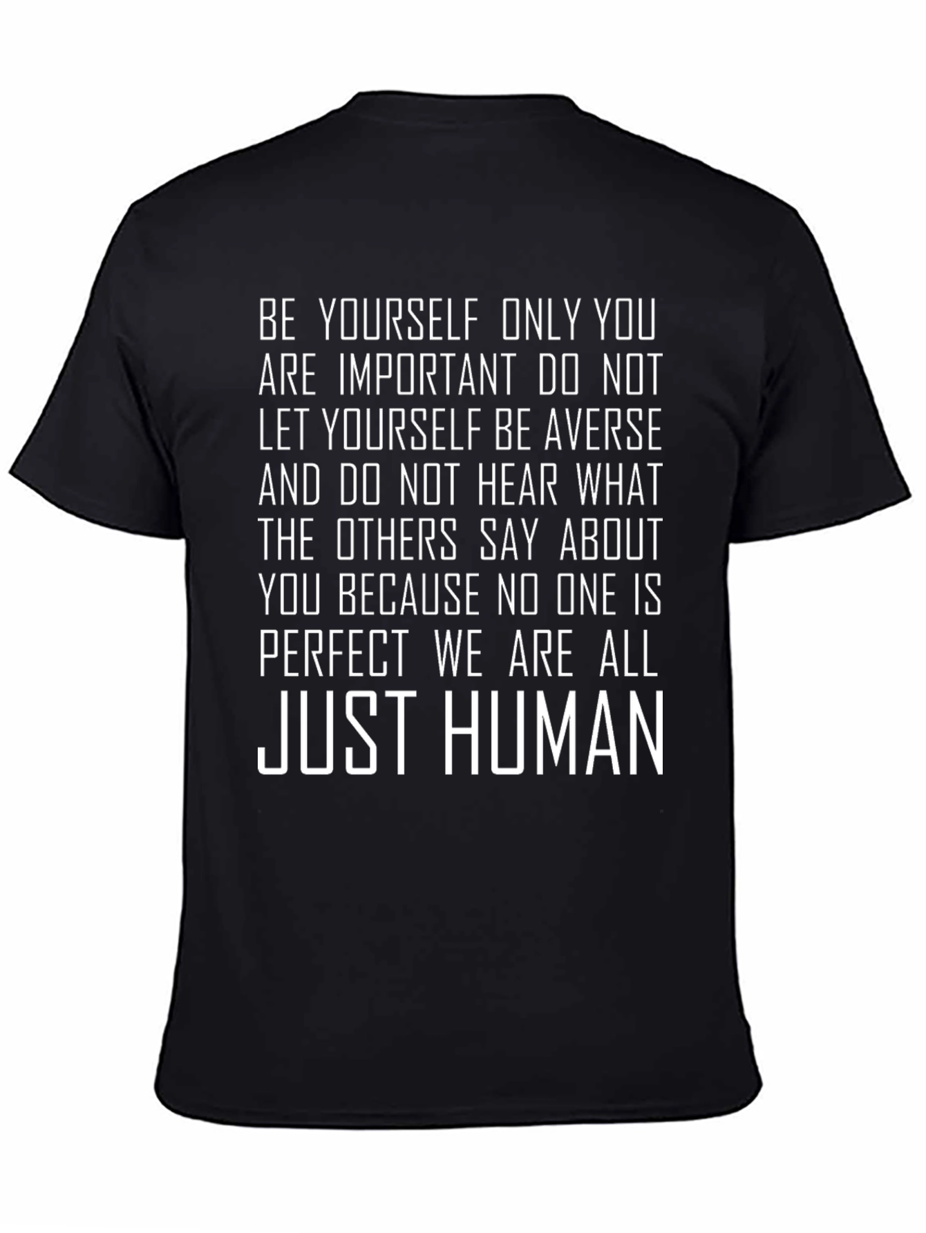 Inspirational Just Human Graphic T-Shirt