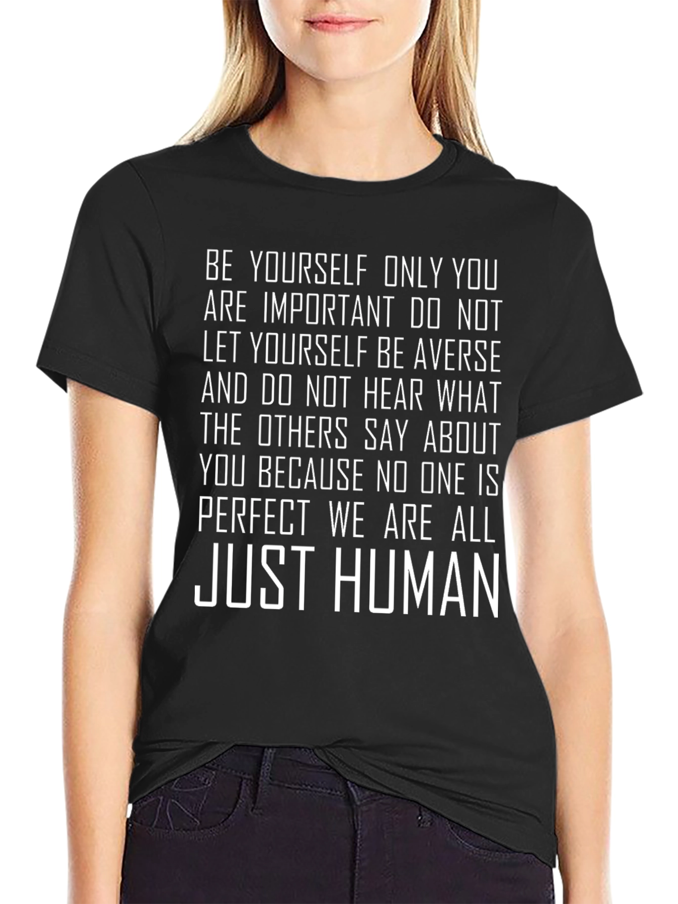 Inspirational Just Human Graphic T-Shirt
