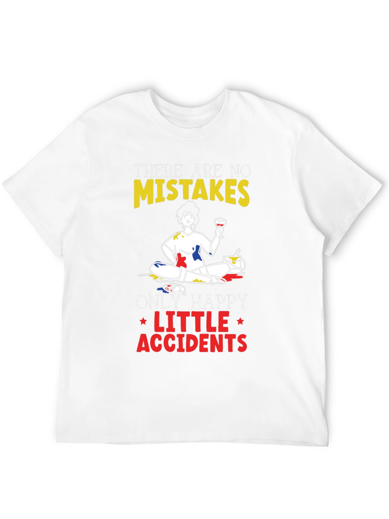 Happy Little Accidents T-Shirt - Painter Design