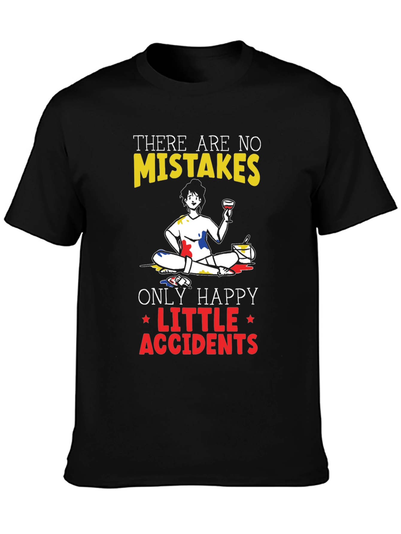 Happy Little Accidents T-Shirt - Painter Design