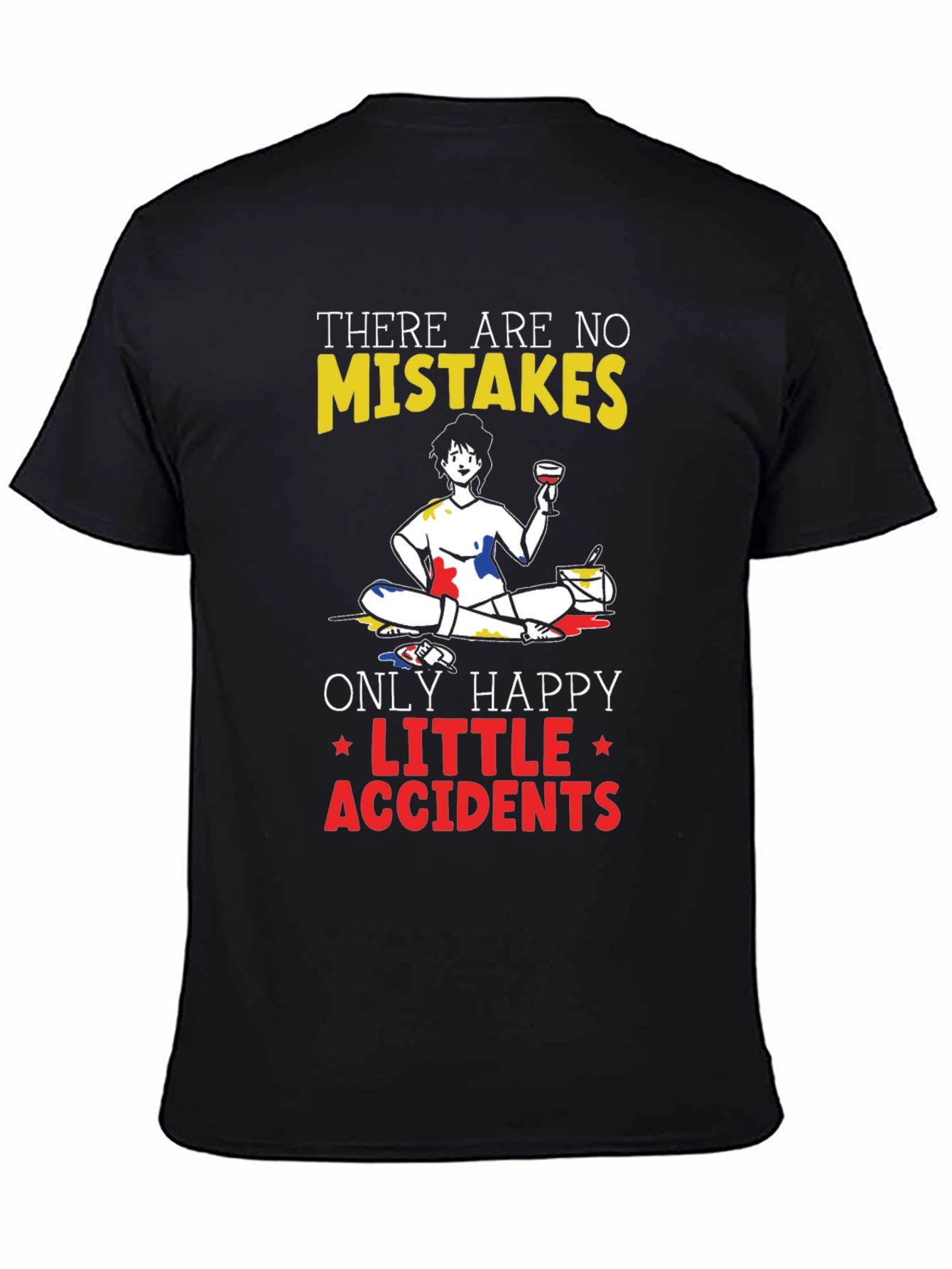 Happy Little Accidents T-Shirt - Painter Design